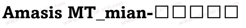 Amasis MT_mian字体转换